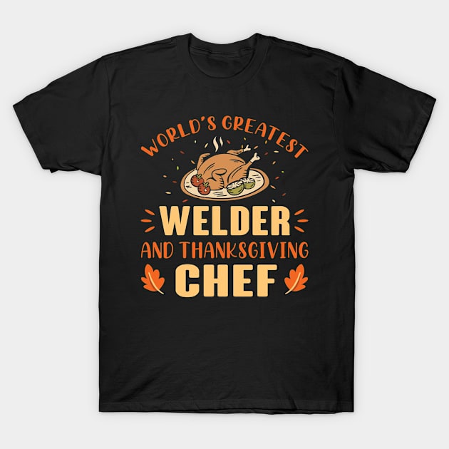 Thanksgiving - Welder shirt T-Shirt by sudiptochy29